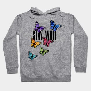 Stay Wild Rainbow Butterflies Hoodie